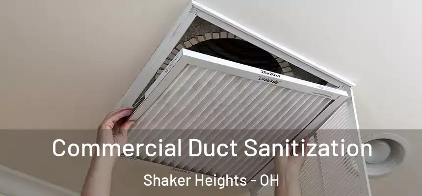 Commercial Duct Sanitization Shaker Heights - OH